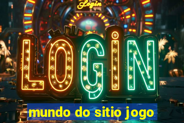 mundo do sitio jogo